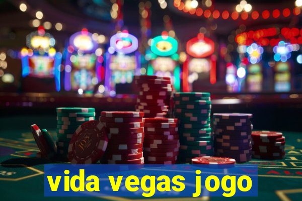 vida vegas jogo